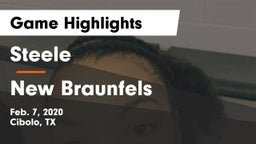 Steele  vs New Braunfels  Game Highlights - Feb. 7, 2020
