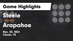 Steele  vs Arapahoe  Game Highlights - Nov. 30, 2023