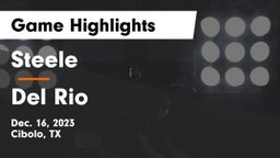 Steele  vs Del Rio  Game Highlights - Dec. 16, 2023