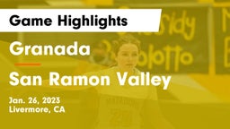 Granada  vs San Ramon Valley Game Highlights - Jan. 26, 2023