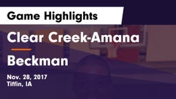 Clear Creek-Amana vs Beckman  Game Highlights - Nov. 28, 2017