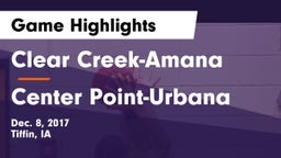 Clear Creek-Amana vs Center Point-Urbana  Game Highlights - Dec. 8, 2017