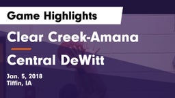 Clear Creek-Amana vs Central DeWitt Game Highlights - Jan. 5, 2018
