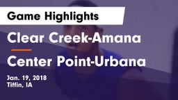 Clear Creek-Amana vs Center Point-Urbana  Game Highlights - Jan. 19, 2018