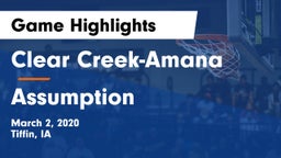 Clear Creek-Amana vs Assumption  Game Highlights - March 2, 2020