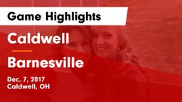 Caldwell  vs Barnesville  Game Highlights - Dec. 7, 2017
