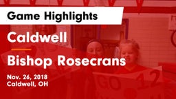 Caldwell  vs Bishop Rosecrans  Game Highlights - Nov. 26, 2018