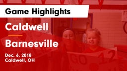 Caldwell  vs Barnesville  Game Highlights - Dec. 6, 2018