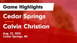 Cedar Springs  vs Calvin Christian  Game Highlights - Aug. 22, 2023