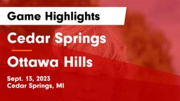 Cedar Springs  vs Ottawa Hills  Game Highlights - Sept. 13, 2023