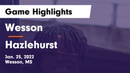 Wesson  vs Hazlehurst Game Highlights - Jan. 25, 2022