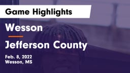 Wesson  vs Jefferson County  Game Highlights - Feb. 8, 2022