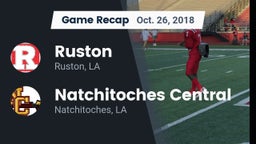 Recap: Ruston  vs. Natchitoches Central  2018