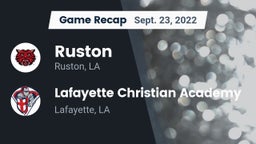 Recap: Ruston  vs. Lafayette Christian Academy  2022