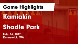 Kamiakin  vs Shadle Park  Game Highlights - Feb. 16, 2017