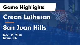 Crean Lutheran  vs San Juan Hills  Game Highlights - Nov. 13, 2018