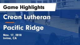 Crean Lutheran  vs Pacific Ridge  Game Highlights - Nov. 17, 2018