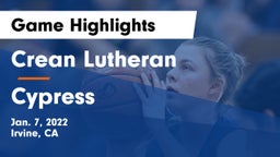 Crean Lutheran  vs Cypress  Game Highlights - Jan. 7, 2022