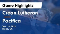 Crean Lutheran  vs Pacifica  Game Highlights - Jan. 14, 2022