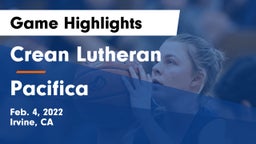Crean Lutheran  vs Pacifica  Game Highlights - Feb. 4, 2022
