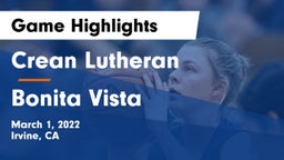 Crean Lutheran  vs Bonita Vista  Game Highlights - March 1, 2022