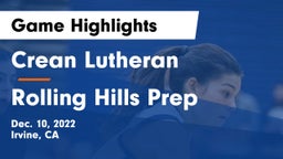Crean Lutheran  vs Rolling Hills Prep  Game Highlights - Dec. 10, 2022