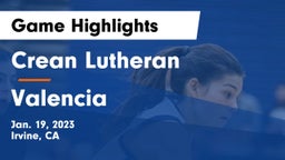 Crean Lutheran  vs Valencia  Game Highlights - Jan. 19, 2023