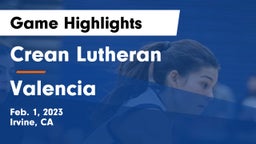 Crean Lutheran  vs Valencia  Game Highlights - Feb. 1, 2023