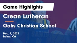 Crean Lutheran  vs Oaks Christian School Game Highlights - Dec. 9, 2023