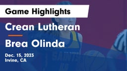 Crean Lutheran  vs Brea Olinda  Game Highlights - Dec. 15, 2023