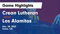 Crean Lutheran  vs Los Alamitos  Game Highlights - Dec. 28, 2023