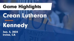 Crean Lutheran  vs Kennedy  Game Highlights - Jan. 5, 2024