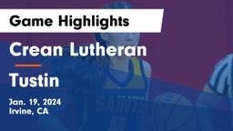 Crean Lutheran  vs Tustin  Game Highlights - Jan. 19, 2024