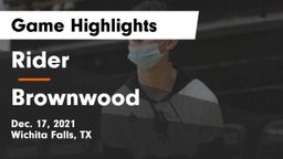 Rider  vs Brownwood  Game Highlights - Dec. 17, 2021