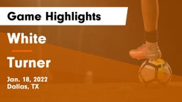 White  vs Turner  Game Highlights - Jan. 18, 2022