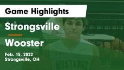 Strongsville  vs Wooster  Game Highlights - Feb. 15, 2022