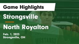 Strongsville  vs North Royalton  Game Highlights - Feb. 1, 2023