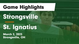 Strongsville  vs St. Ignatius  Game Highlights - March 2, 2023
