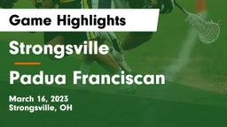 Strongsville  vs Padua Franciscan  Game Highlights - March 16, 2023