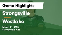 Strongsville  vs Westlake  Game Highlights - March 21, 2023