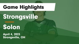 Strongsville  vs Solon  Game Highlights - April 4, 2023