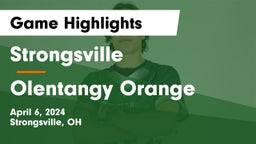 Strongsville  vs Olentangy Orange  Game Highlights - April 6, 2024