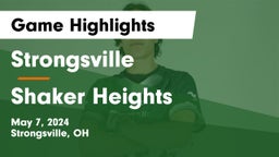 Strongsville  vs Shaker Heights  Game Highlights - May 7, 2024