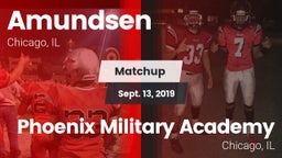 Matchup: Amundsen vs. Phoenix Military Academy  2019