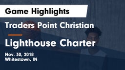 Traders Point Christian  vs Lighthouse Charter Game Highlights - Nov. 30, 2018