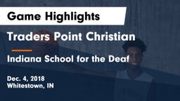 Traders Point Christian  vs Indiana School for the Deaf Game Highlights - Dec. 4, 2018