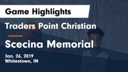 Traders Point Christian  vs Scecina Memorial  Game Highlights - Jan. 26, 2019