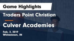 Traders Point Christian  vs Culver Academies Game Highlights - Feb. 2, 2019