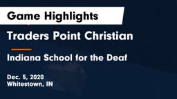 Traders Point Christian  vs Indiana School for the Deaf Game Highlights - Dec. 5, 2020