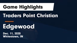 Traders Point Christian  vs Edgewood  Game Highlights - Dec. 11, 2020